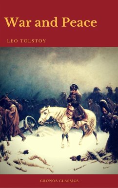War and Peace (Complete Version With Active TOC) (Cronos Classics) (eBook, ePUB) - Tolstoy, Leo; Classics, Cronos