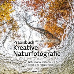 Praxisbuch Kreative Naturfotografie (eBook, ePUB) - Schoonhoven, Daan