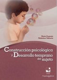 Construcción psicológica y desarrollo temprano del sujeto (eBook, ePUB)