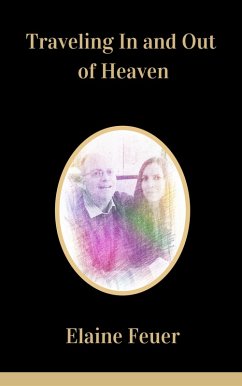Cover Traveling In and Out of Heaven (eBook, ePUB)