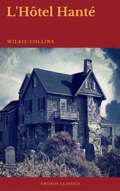 L'Hôtel Hanté (Cronos Classics) (eBook, ePUB) - Collins, Wilkie; Classics, Cronos