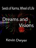 Seeds of Karma, Wheel of Life - Dreams and Visions (eBook, ePUB)