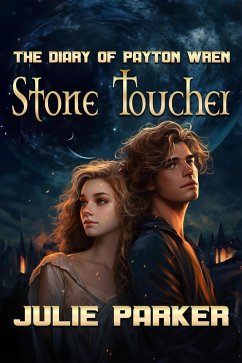 Cover Stone Toucher: The Diary of Payton Wren (eBook, ePUB)
