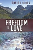 Freedom to Love (eBook, ePUB)