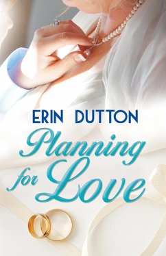 Planning for Love (eBook, ePUB) - Dutton, Erin