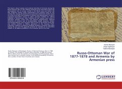 Russo-Ottoman War of 1877-1878 and Armenia by Armenian press - Bazeyan, Karine;Aghanyan, Grigor;Muradyan, Tatevik