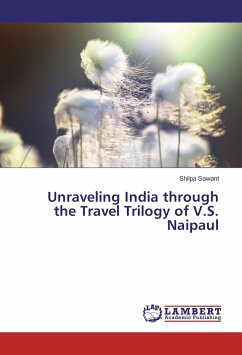 Unraveling India through the Travel Trilogy of V.S. Naipaul