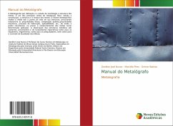Manual do Metalógrafo - Nunes, Genilton José;Pires, Marcélio;Batista, Orimar