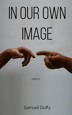 Cover In Our Own Image (eBook, ePUB)