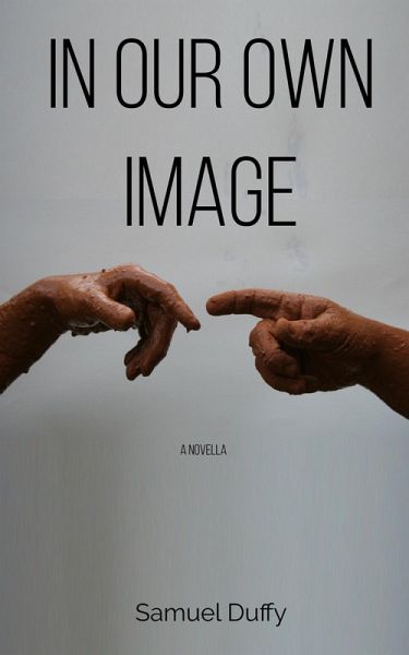 In Our Own Image (eBook, ePUB)