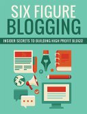 Six-Figure-Blogging (eBook, ePUB)