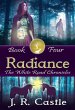 Radiance (The White Road Chronicles,... - Bild 1