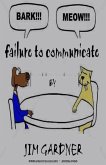 Failure To Communicate (eBook, ePUB)