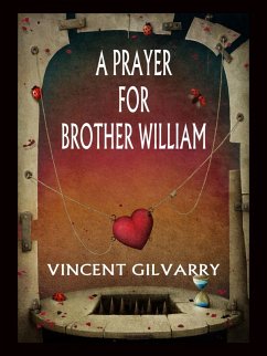 Prayer for Brother William (eBook, ePUB) - Gilvarry, Vincent