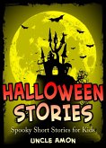 Halloween Stories: Spooky Short Stories for Kids (eBook, ePUB)