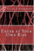 Enter At Your Own Risk (eBook, ePUB)