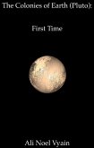 First Time (The Colonies of Earth Series) (eBook, ePUB)