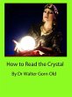 How to Read the Crystal (eBook, ePUB) - Bild 1