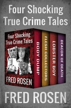 Four Shocking True Crime Tales (eBook, ePUB) Cover Four Shocking True Crime Tales (eBook, ePUB)