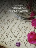 Lord Byron. Lezione d’amore (eBook, ePUB)