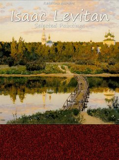 Isaac Levitan: Selected Paintings (eBook, ePUB) - Ivanova, Katerina