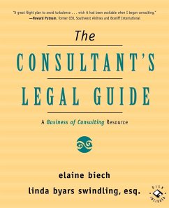 The Consultant's Legal Guide - Biech, Elaine; Swindling, Linda Byars