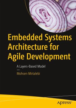 Embedded Systems Architecture for Agile Development - Mirtalebi, Mohsen