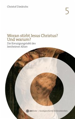 Woran stirbt Jesus Christus? Und warum? - Diedrichs, Christof