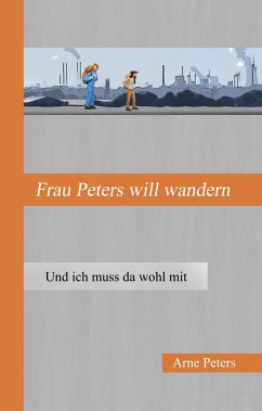 Frau Peters will wandern - Peters, Arne