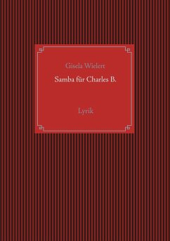 Samba für Charles B. - Wielert, Gisela
