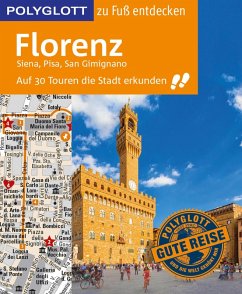 POLYGLOTT Reiseführer Florenz zu Fuß entdecken (eBook, ePUB) - Maiwald, Stefan