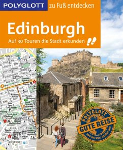 POLYGLOTT Reiseführer Edinburgh zu Fuß entdecken (eBook, ePUB) - Grever, Josephine