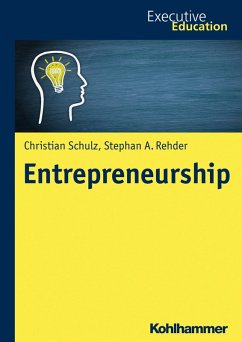 Entrepreneurship (eBook, PDF) - Schultz, Christian; Rehder, Stephan A.