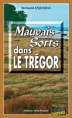 Mauvais sorts dans le Trégor (eBook, ePUB) - Enjolras, Bernard