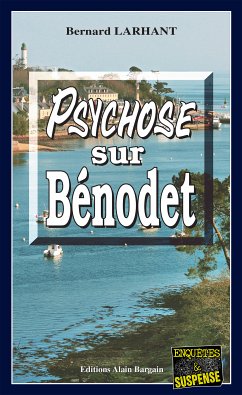Psychose sur Bénodet (eBook, ePUB) - Larhant, Bernard