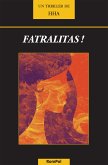 Fatralitas ! (eBook, ePUB)