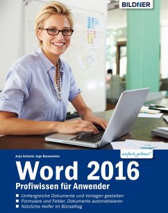 Word 2016 - Profiwissen für Anwender (eBook, PDF) - Schmid, Anja; Baumeister, Inge