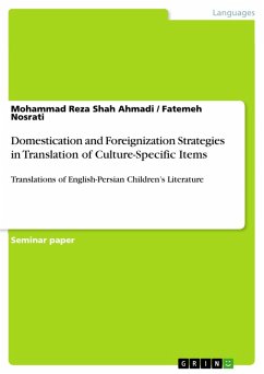 Domestication and Foreignization Strategies in Translation of Culture-Specific Items (eBook, PDF) - Shah Ahmadi, Mohammad Reza; Nosrati, Fatemeh