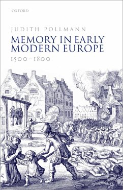Cover Memory in Early Modern Europe, 1500-1800 (eBook, ePUB)