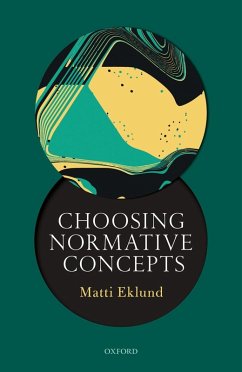 Choosing Normative Concepts (eBook, ePUB) - Eklund, Matti