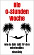Die 0-Stunden Woche (eBook, ePUB) - Bild 1