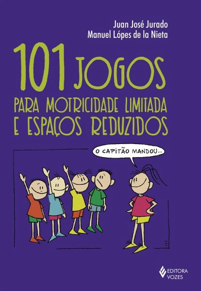 101 jogos para motricidade limitada e espaços reduzidos (eBook, ePUB)