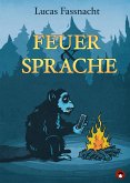 Feuer und Sprache (eBook, ePUB)