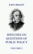 Speeches on Questions of Public Policy,... - Bild 1