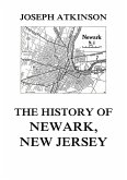 The History of Newark, New Jersey (eBook, ePUB)