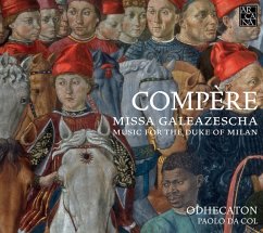 Missa Galeazescha-Music For The Duke Of Milan - Da Col/Odhecaton/La Pifarescha/La Reverdie/*