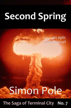 Second Spring: An Epic Verse Novel (Saga No. 7) (eBook, ePUB) - Pole, Simon