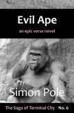 Evil Ape: An Epic Verse Novel (Saga No. 6) (eBook, ePUB)