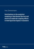 Contributions to the analytical modeling of distributed thermal and electrical substrate coupling effects in heterojunction bipolar transistors Contributions to the analytical modeling of distributed thermal and electrical substrate coupling effects in heterojunction bipolar transistors
