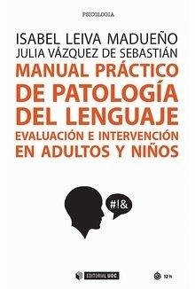 Cover Manual práctico de patología del lenguaje: evaluación e intervención en adultos y niños